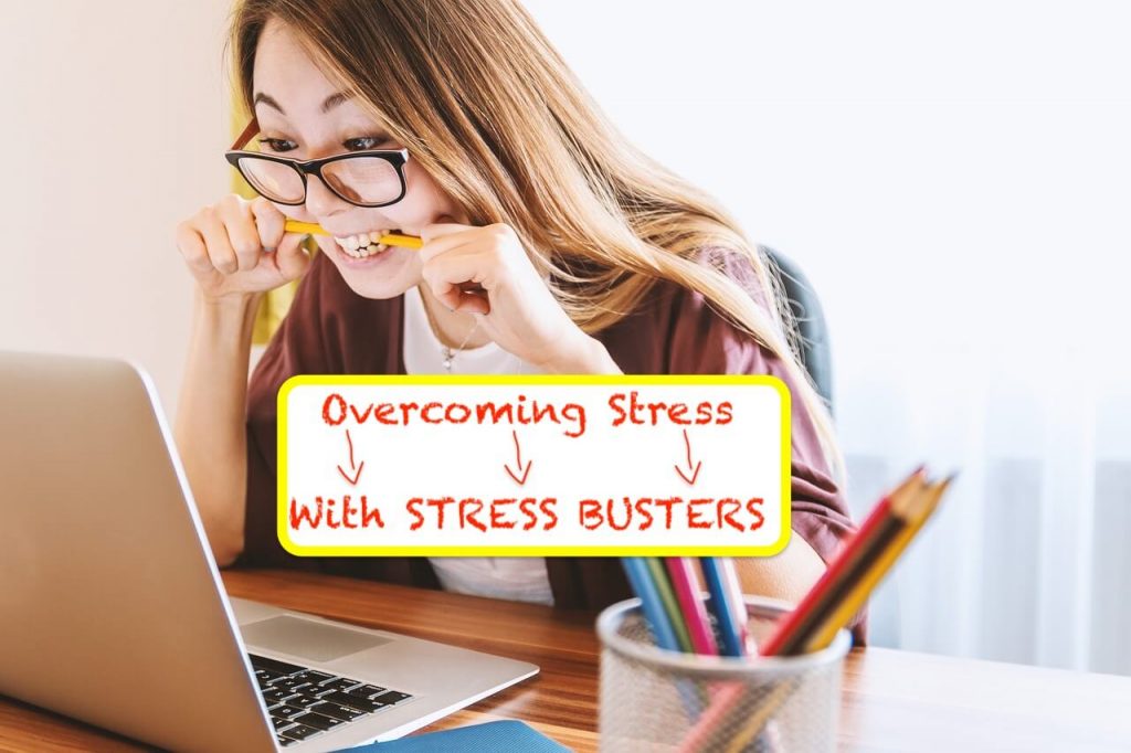 Overcoming STRESSFUL situations with Stress Busters