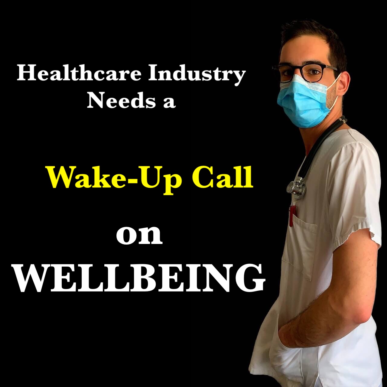 Healthcare Industry Needs a Wake-Up Call on Wellbeing