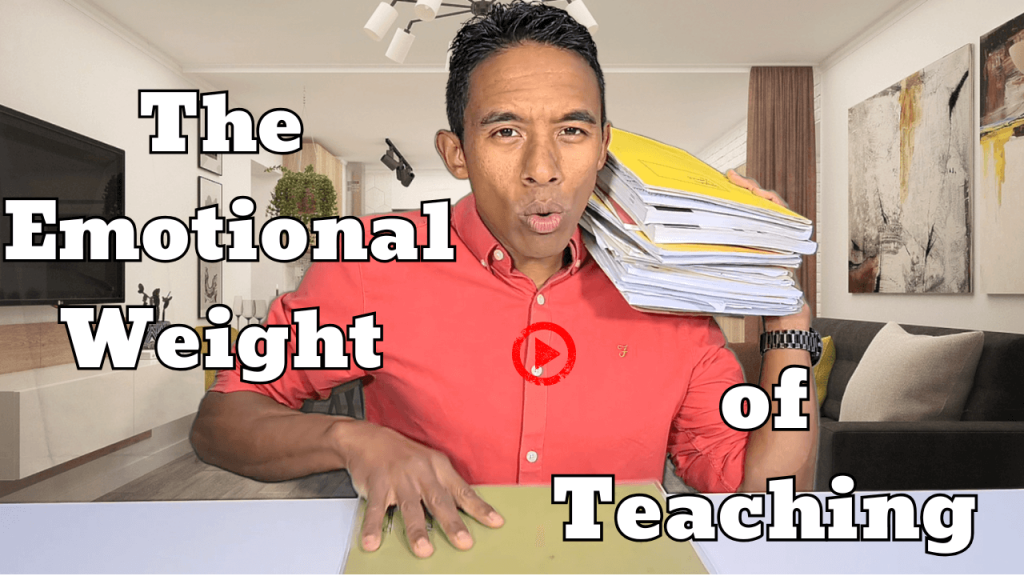 Emotional Weight As Teachers