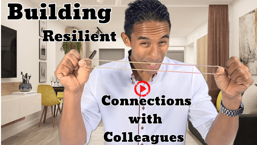 Building Resilient Connections with Colleagues