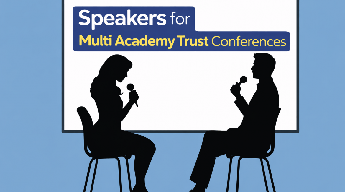 Speakers for Multi Academy trust Events